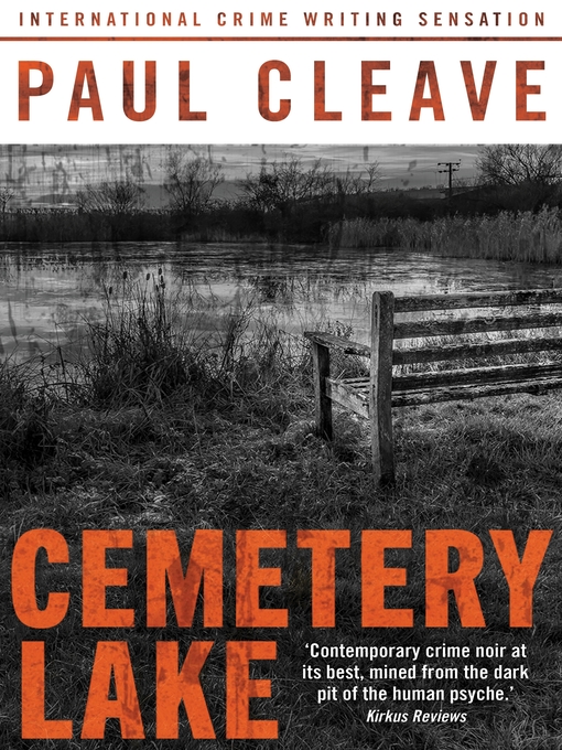 Title details for Cemetery Lake by Paul Cleave - Wait list